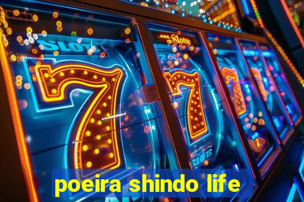 poeira shindo life